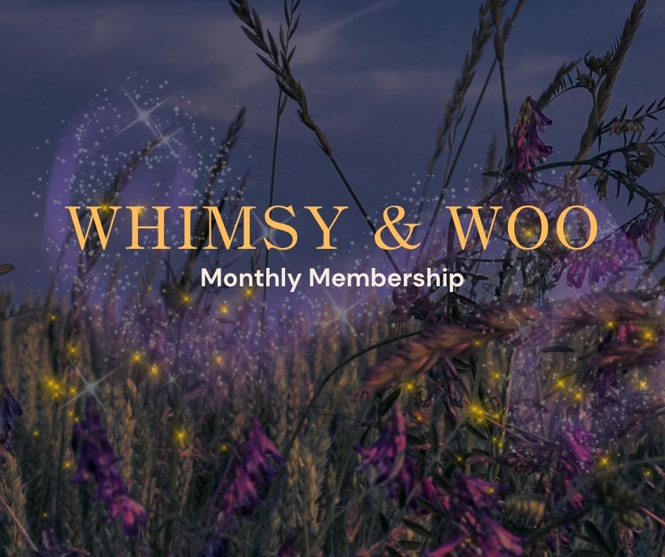 Whimsy & Woo Monthly Membership Community