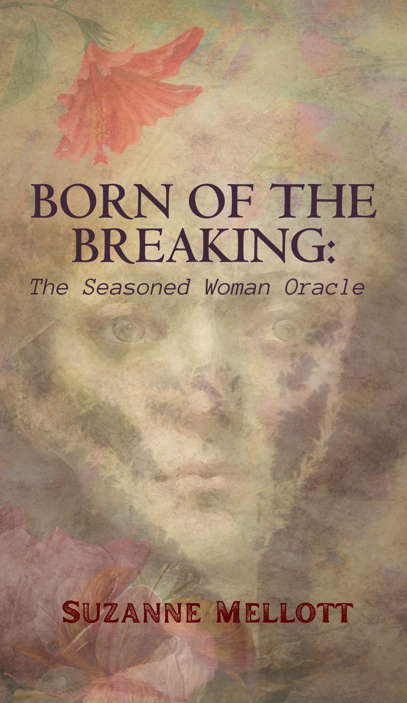 Born of the Breaking: The Seasoned Woman Oracle